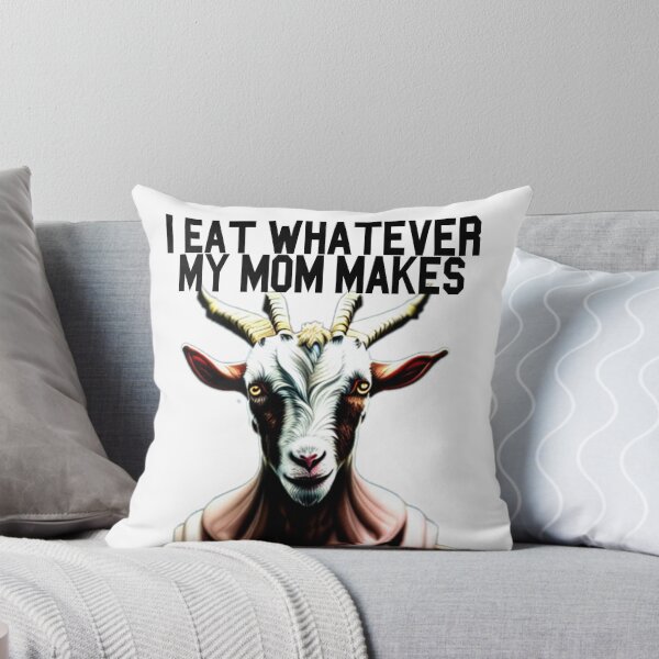 Item preview, Goat Simulator I Eat Whatever My Mom Makes designed and sold by Trendy-Now.