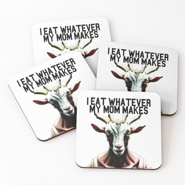 Item preview, Goat Simulator I Eat Whatever My Mom Makes designed and sold by Trendy-Now.