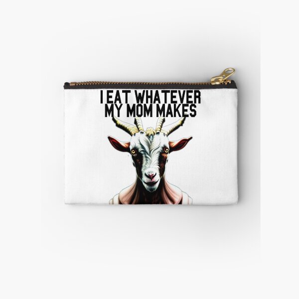 Item preview, Goat Simulator I Eat Whatever My Mom Makes designed and sold by Trendy-Now.