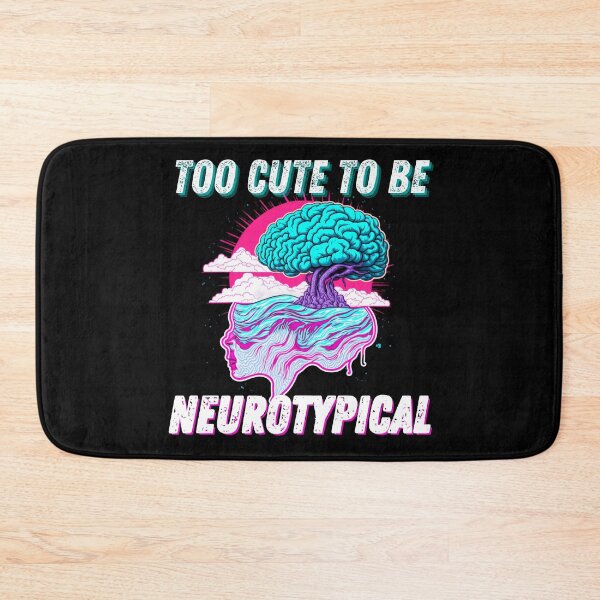 Item preview, too cute to be neurotypical designed and sold by The-Armour.