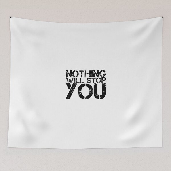 Item preview, Nothing will stop you designed and sold by The  Lifers.
