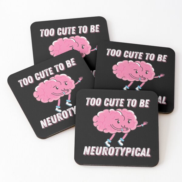 Item preview, too cute to be neurotypical designed and sold by The-Armour.