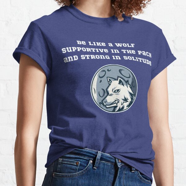 Wolf Pack Strong T-Shirts for Sale | Redbubble