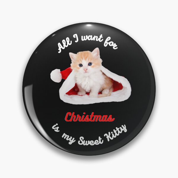 Item preview, All I want for Christmas is my Sweet Kitty designed and sold by CeeLeeGifts.