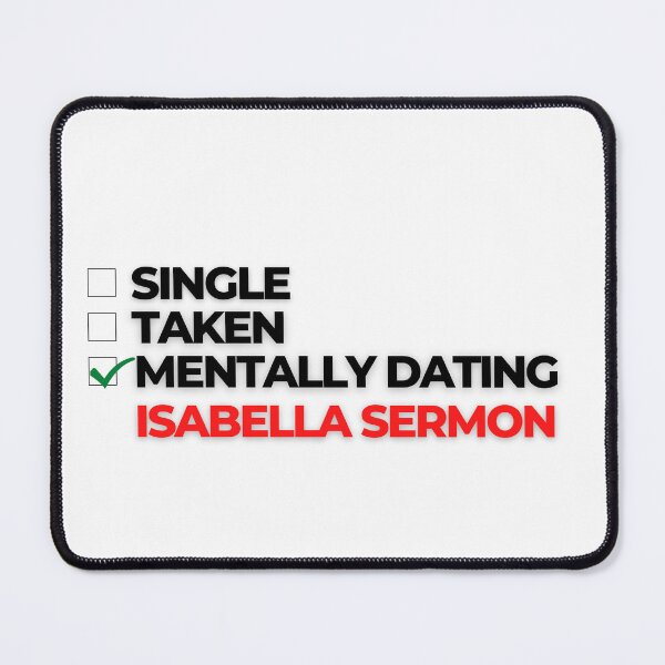 Item preview, Mentally Dating Isabella Sermon designed and sold by Itsheartshop.