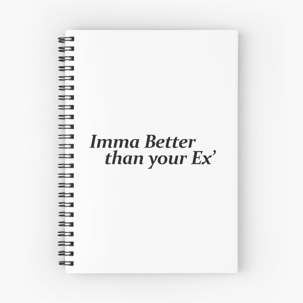 Item preview, IMMA BETTER THAN YOUR EX' designed and sold by ZalynsGraphic.