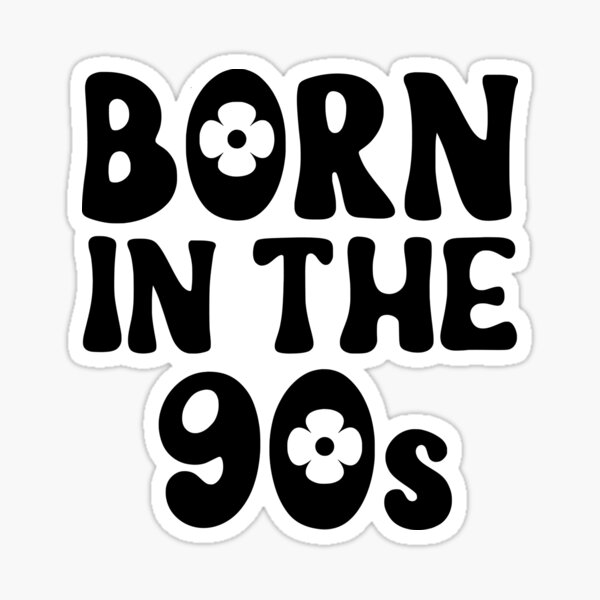 born-in-the-90s-90s-kid-team-90s-sticker-for-sale-by