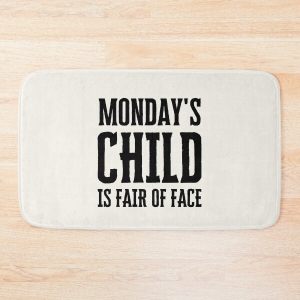 Item preview,  Monday's Child is Fair of Face designed and sold by FunnyFactDesign.