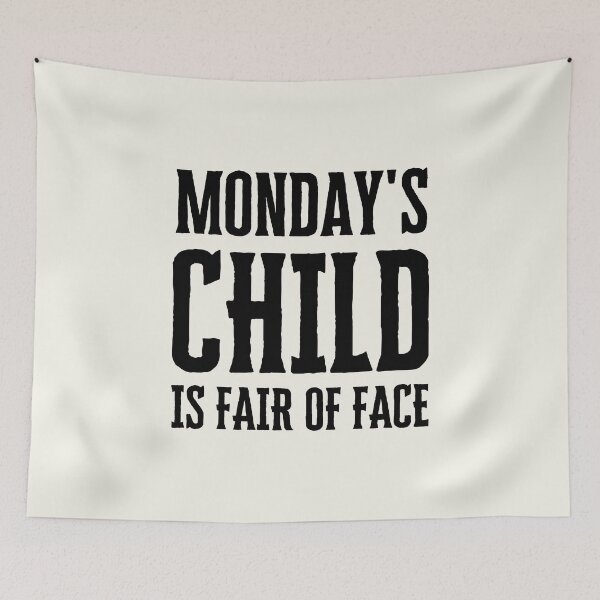 Item preview,  Monday's Child is Fair of Face designed and sold by FunnyFactDesign.
