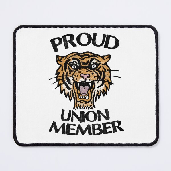 Item preview, PROUD UNION MEMBER designed and sold by Tricia Robinson.