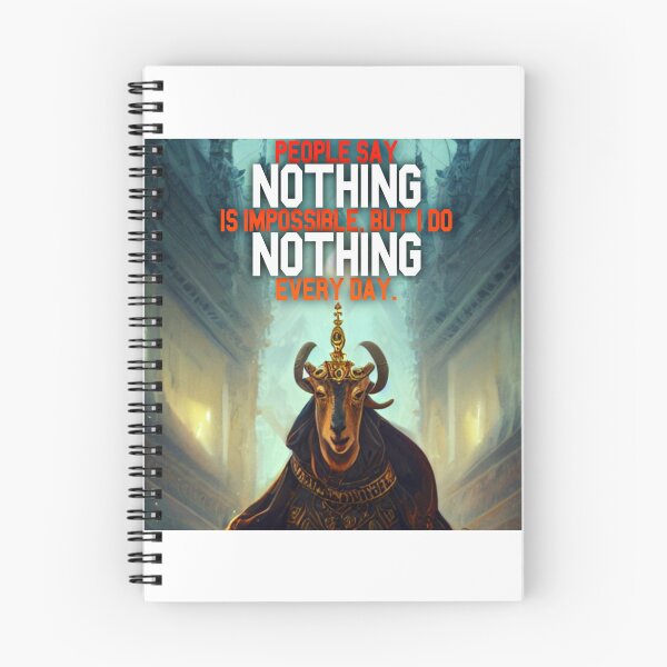 Item preview, Goat Simulator People Say Nothing is impossible but I Do Nothing Every Day designed and sold by Trendy-Now.