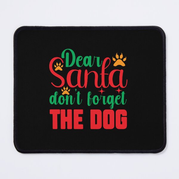 Item preview, Merry christmas santa dont forget my best friend dog | Merry Christmas best friend dog sayings and quotes designed and sold by ThanksVibe.