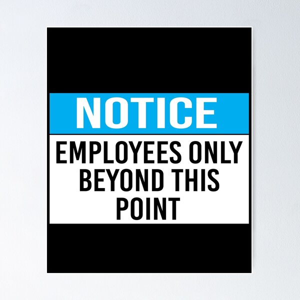 warning-sign-employees-only-beyond-this-point-poster-for-sale-by-jojosign-redbubble for Free Printable Employees Only Beyond This Point Signs Printable warning sign employees only beyond this point