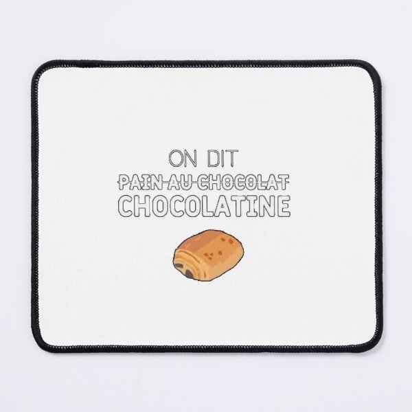 Item preview, We say chocolatine designed and sold by Magounette.