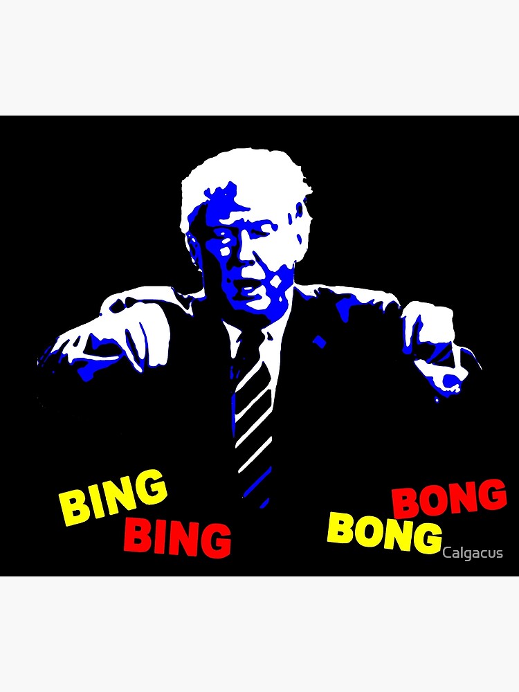 "BING BING - BONG BONG" Poster for Sale by Calgacus | Redbubble