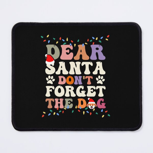Item preview, Merry christmas santa dont forget my best friend dog | Merry Christmas best friend dog sayings and quotes designed and sold by ThanksVibe.
