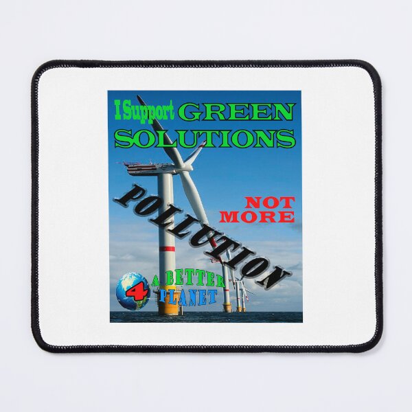 Item preview, I Support Green Solutions Not More Pollution designed and sold by 4ABetterPlanet.