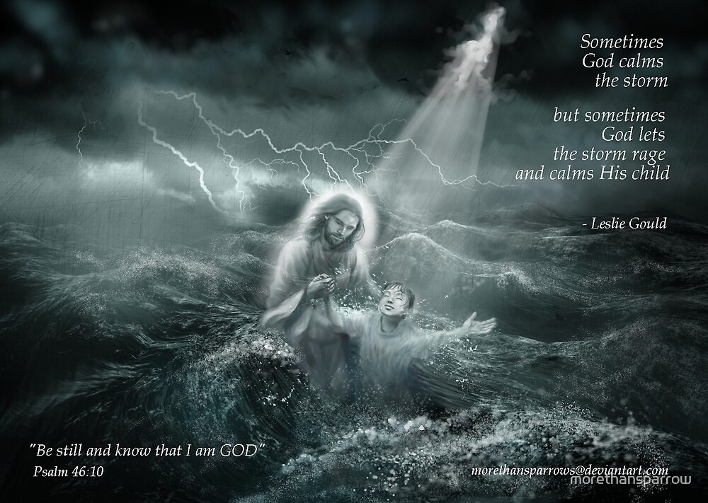 Sometimes God Lets The Storm Rage By Morethansparrow Redbubble