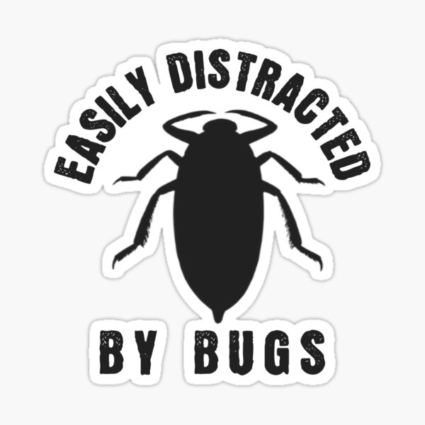 easily-distracted-by-bugs-zoologists-bugs-collectors-and-entomologist-gift-sticker-for