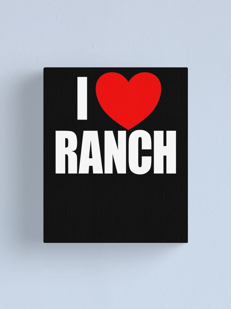 Imagen 1 de 3, Lienzo con la obra I Love Ranch Salad Dressing Ranch Lover I Love Ranch Gear, diseñada y vendida por DynamicDesign.