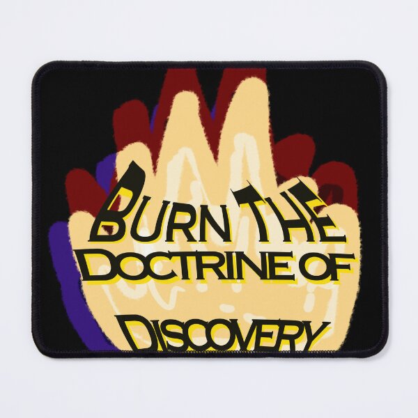 Item preview, Fire with Burn the Doctrine of Discover Distorted Text - Decolonization designed and sold by jolabrese.