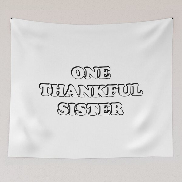 Item preview, One Thankful Sister designed and sold by Inspirationmotivation.
