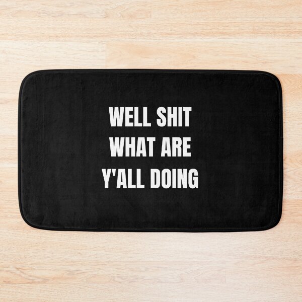 Item preview, Well Shit What Are Y'all Doing, Leslie Jordan Quotes designed and sold by Emotionsy.