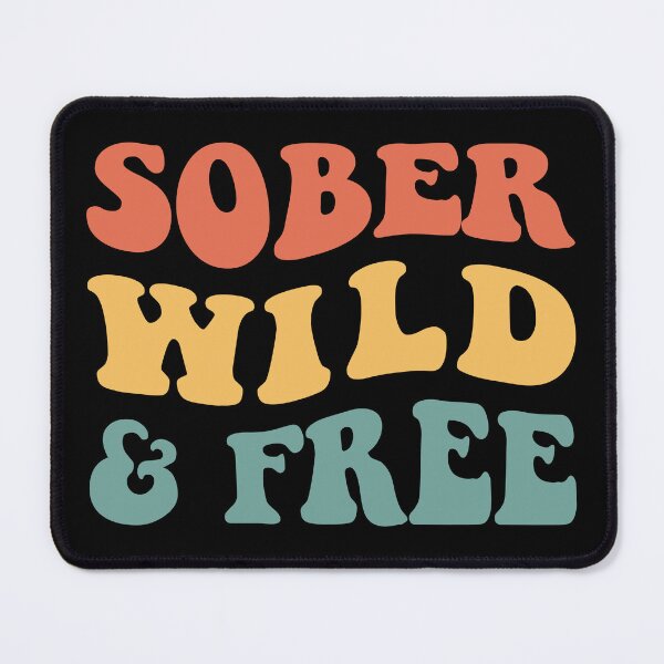 Item preview, Sober, Wild And Free IV designed and sold by Lemon Pepper.