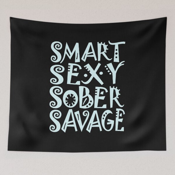 Item preview, SMART SEXY SOBER SAVAGE- sobriety anniversary aa na  designed and sold by hamzablk.