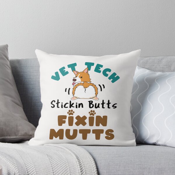 Item preview, Vet Tech Stickin' Butts Fixin' Mutts designed and sold by jaygo.