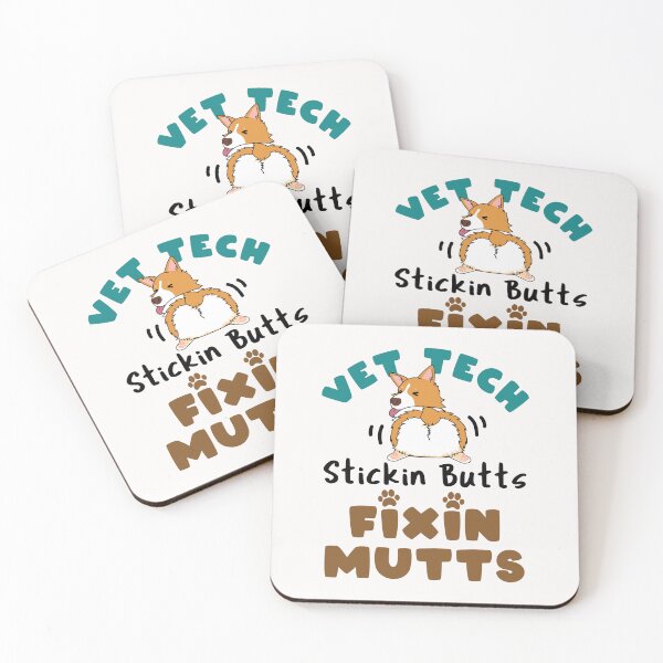 Item preview, Vet Tech Stickin' Butts Fixin' Mutts designed and sold by jaygo.