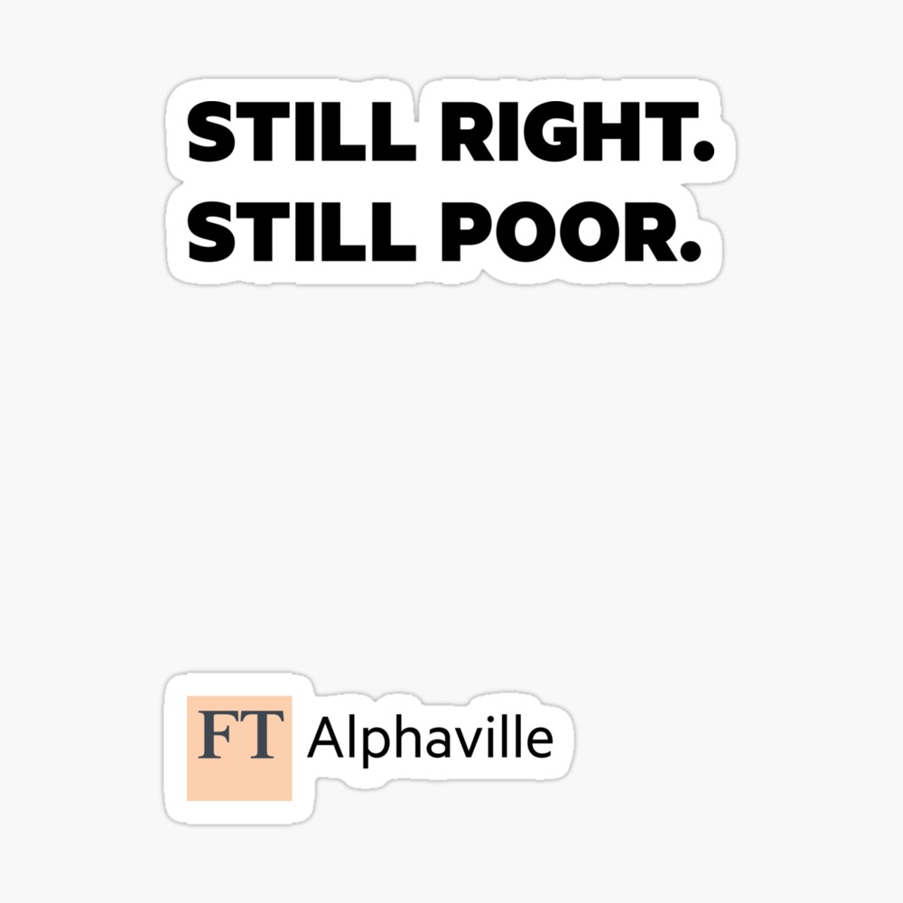 Still Right. Still Poor. Sticker