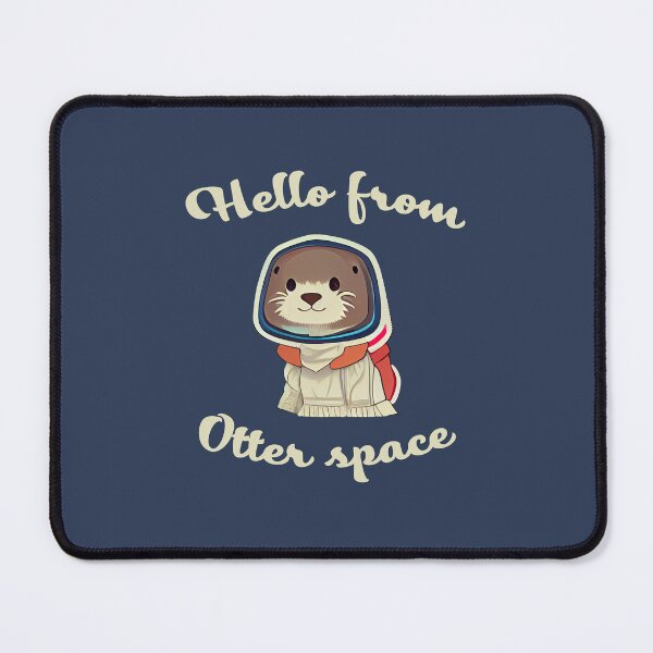 Item preview, Hello from Otter space designed and sold by Bratak.