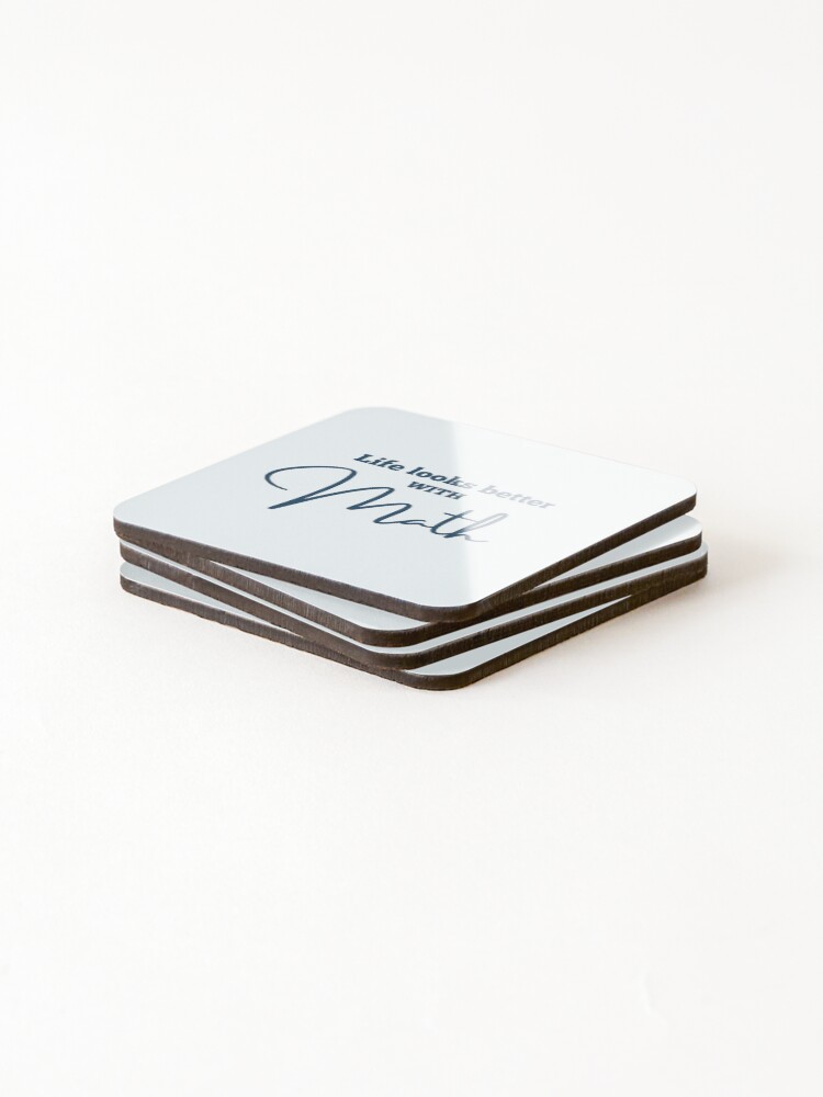 Thumbnail 4 of 5, Coasters (Set of 4), Life Looks Better with Math designed and sold by MathVerge.