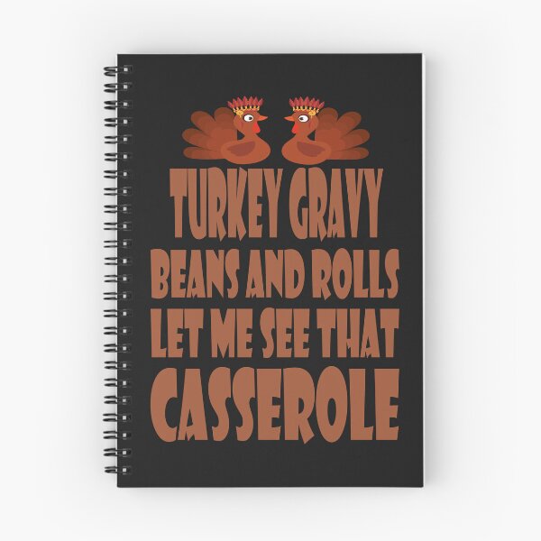 Item preview, Turkey Gravy Beans And Rolls Let Me See That Casserole designed and sold by hamzablk.