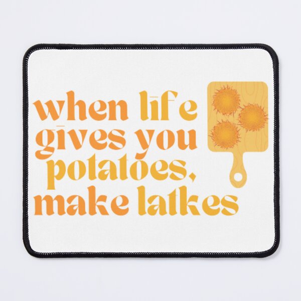 Item preview, When Life Gives You Potatoes, Make Latkes Hanukkah designed and sold by LanaGoodhelm.
