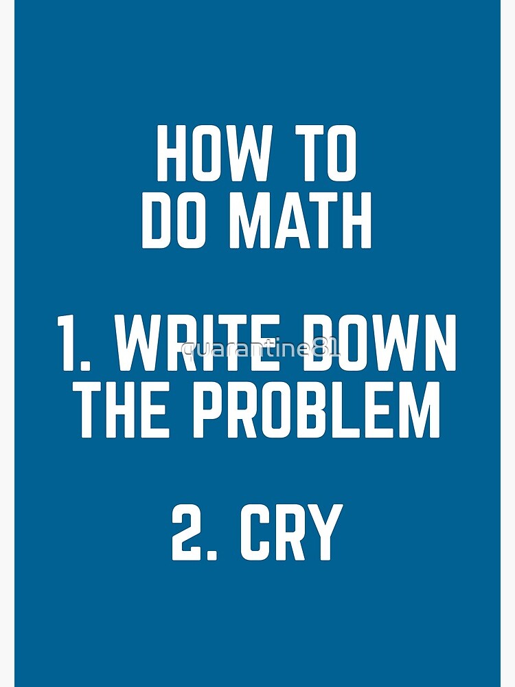 How To Do Math Funny Quote by quarantine81