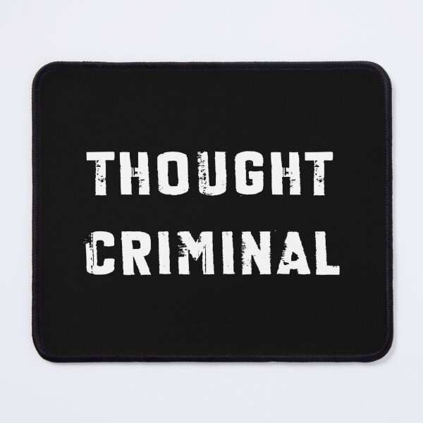 Item preview, THOUGHT CRIMINAL designed and sold by ACME PROPAGANDAWORX.