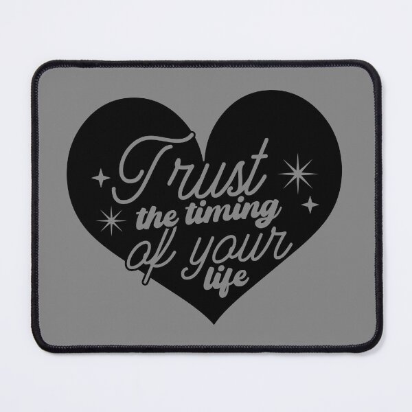 Item preview, trust the timing of your life designed and sold by NAZIMNADIR.