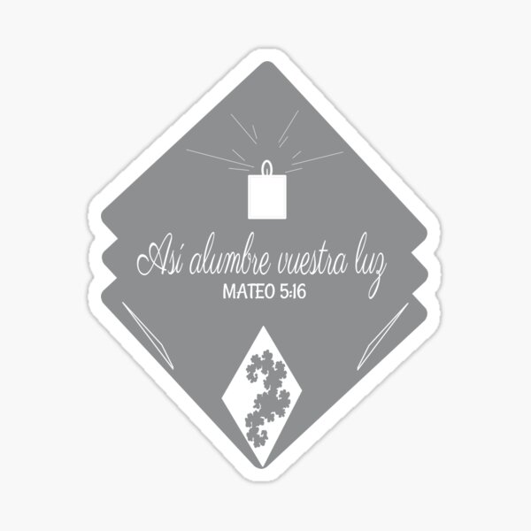 "So shine your light in Spanish" Sticker for Sale by lbgearhart Redbubble