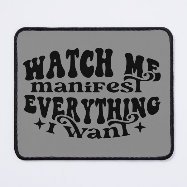 Item preview, watch me manifest everything i want designed and sold by NAZIMNADIR.