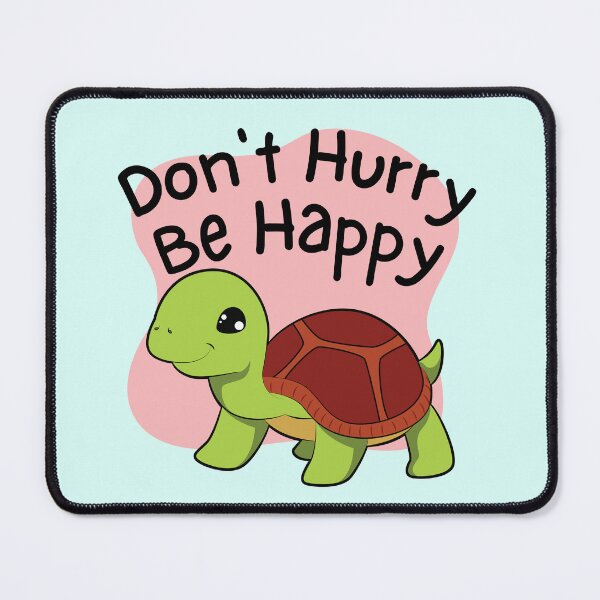 Item preview, Don't Hurry Be Happy Cute Tortoise designed and sold by VirtualFaries.