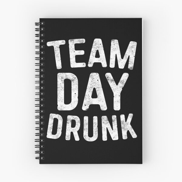 Item preview, Team Day Drunk designed and sold by deepstone.