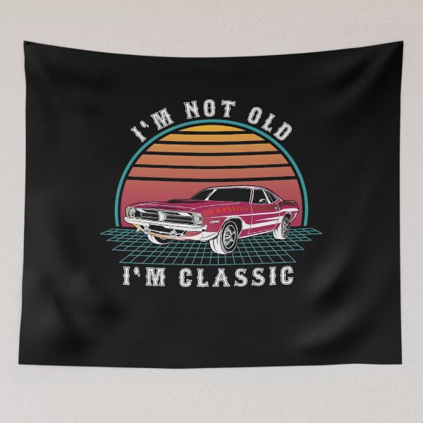 Item preview, I'm Not Old I'm Classic designed and sold by NabShirts ⭐⭐⭐⭐⭐.