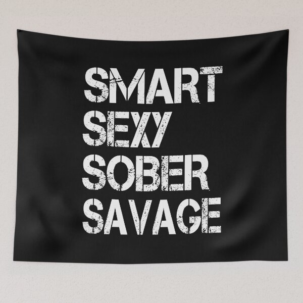 Item preview, SMART SEXY SOBER SAVAGE- sobriety anniversary aa na  designed and sold by hamzablk.