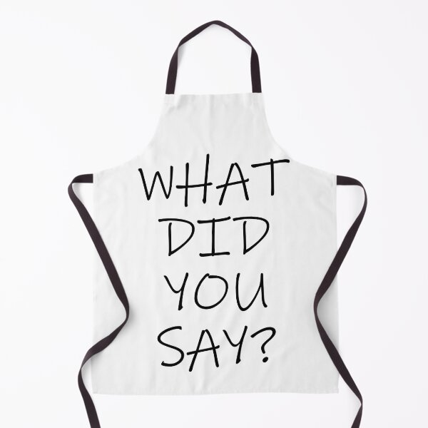 Item preview, "WHAT DID YOU SAY?" designed and sold by BunchOfWords.