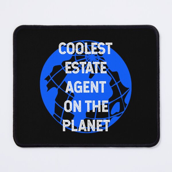 Item preview, Coolest Estate Agent on the Planet designed and sold by TimespunThreads.