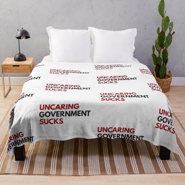 Item preview, Uncaring government sucks designed and sold by Politics-Corner.
