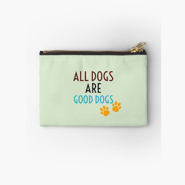 Item preview, All dogs are good dogs designed and sold by StandStrong786.