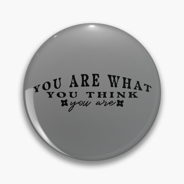 Item preview, you are what you think you are  designed and sold by NAZIMNADIR.